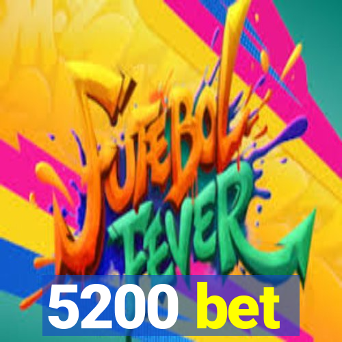 5200 bet